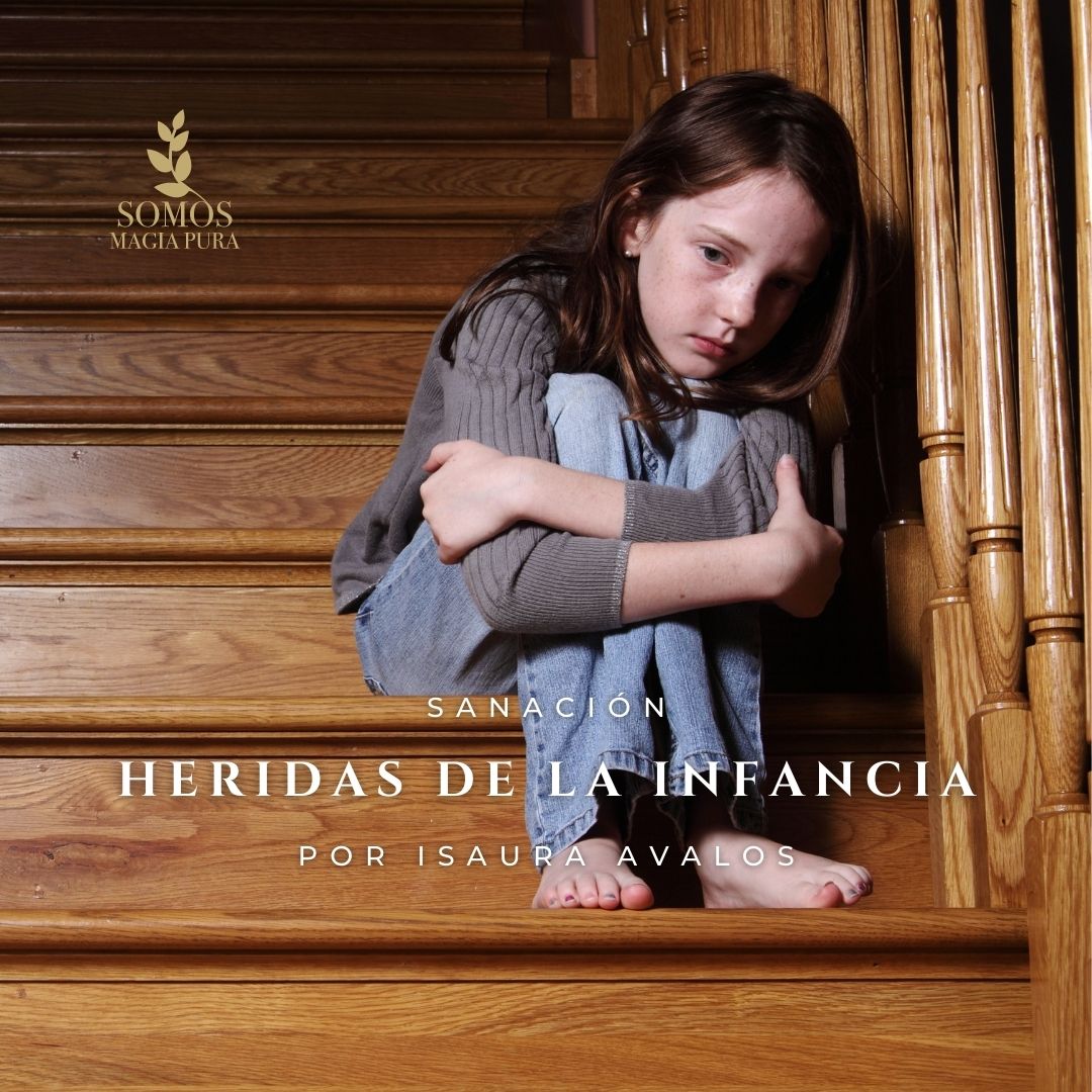 Heridas de la infancia o las 5 heridas que no nos permiten ser uno mismo