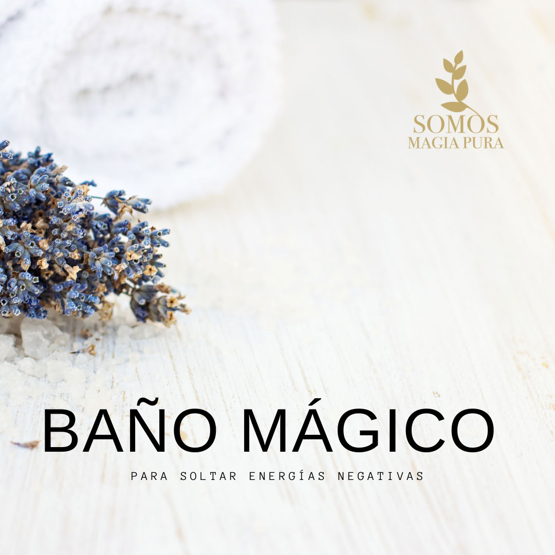 Baño mágico para soltar energías negativas